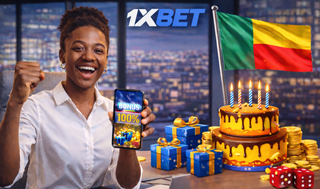 Bonus d'Anniversaire 1xBet au Bénin